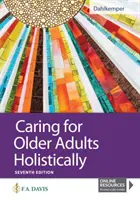 Prendre soin des personnes âgées de manière holistique - Caring for Older Adults Holistically