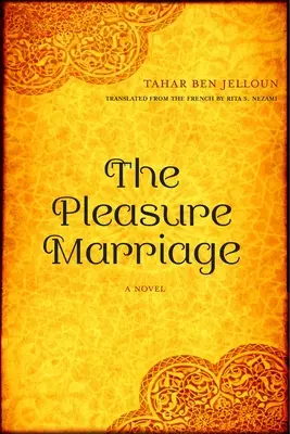 Le mariage de plaisir - The Pleasure Marriage