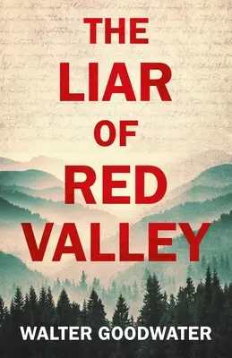 Le menteur de la vallée rouge - The Liar of Red Valley