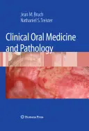 Médecine et pathologie bucco-dentaires cliniques - Clinical Oral Medicine and Pathology