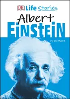 Histoires de vie DK Albert Einstein - DK Life Stories Albert Einstein