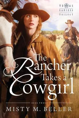 Le ranch prend une cow-girl - The Rancher Takes a Cowgirl