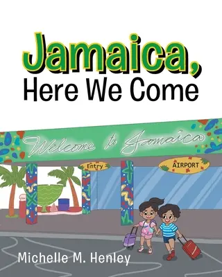 Jamaïque, nous voilà - Jamaica, Here We Come