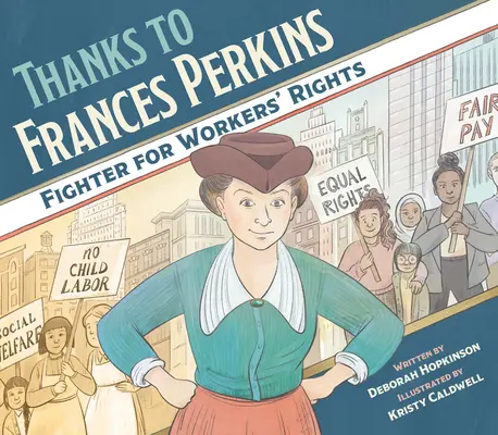 Merci à Frances Perkins : Combattante pour les droits des travailleurs - Thanks to Frances Perkins: Fighter for Workers' Rights