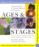 Les âges et les étapes : Guide des parents sur le développement normal de l'enfant - Ages and Stages: A Parent's Guide to Normal Childhood Development