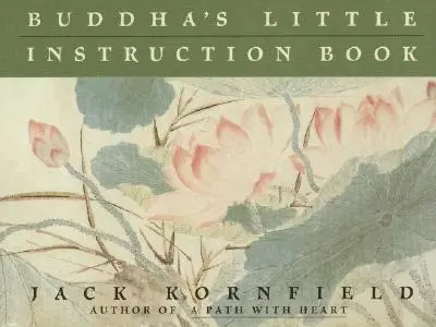 Le petit livre d'instructions de Bouddha - Buddha's Little Instruction Book