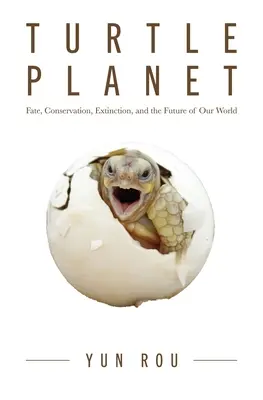 Planète Tortue : Compassion, conservation et destin du monde naturel (pour les amoureux des tortues et les lecteurs du Manifeste du moine fou) - Turtle Planet: Compassion, Conservation, and the Fate of the Natural World (for Turtle Lovers and Readers of the Mad Monk Manifesto)