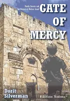 Gate of Mercy - Secrets de famille et histoire de l'Israël moderne - Gate of Mercy - Family Secrets and the History of Modern Israel