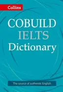 Dictionnaire Collins Cobuild Ielts - Collins Cobuild Ielts Dictionary
