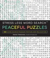 Stress Less Word Search - Peaceful Puzzles : 100 Word Search Puzzles pour s'amuser et se détendre - Stress Less Word Search - Peaceful Puzzles: 100 Word Search Puzzles for Fun and Relaxation