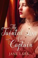 L'amour vicié d'un capitaine (Les secrets de la famille Marlow, livre 8) - The Tainted Love of a Captain (the Marlow Family Secrets, Book 8)