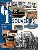 Histoires de GI : 1942-1945 - GI Stories: 1942-1945