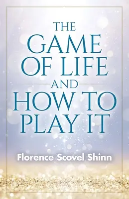 Le jeu de la vie et comment y jouer - The Game of Life and How to Play It