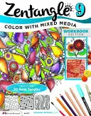 Zentangle 9 : La couleur avec des supports mixtes - Zentangle 9: Color with Mixed Media