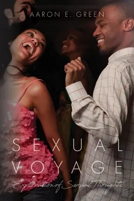 Voyage sexuel : Exploration des pensées sexuelles - Sexual Voyage: Exploration of Sexual Thoughts