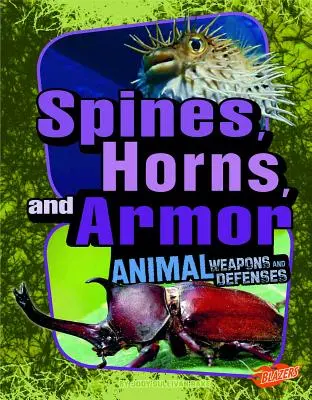 Epines, cornes et armures - Spines, Horns, and Armor