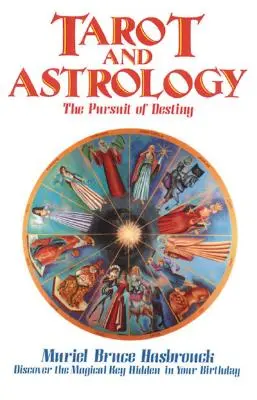 Tarot et Astrologie : La poursuite du destin - Tarot and Astrology: The Pursuit of Destiny