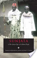 Sunjata - Une épopée ouest-africaine du peuple mandé - Sunjata - A West African Epic of the Mande Peoples