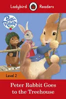 Peter Rabbit : Va dans la cabane - Ladybird Readers Level 2 - Peter Rabbit: Goes to the Treehouse - Ladybird Readers Level 2