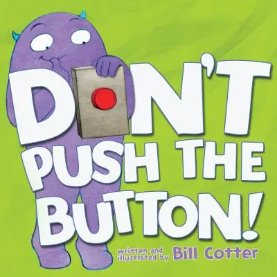 N'appuyez pas sur le bouton ! - Don't Push the Button!