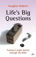 Les grandes questions de la vie - retracer 6 grands thèmes à travers la Bible (Roberts Vaughan (Auteur)) - Life's Big Questions - Tracing 6 Major Themes Through The Bible (Roberts Vaughan (Author))