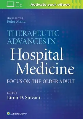 Progrès thérapeutiques en médecine hospitalière : Focus on the Older Adult - Therapeutic Advances in Hospital Medicine: Focus on the Older Adult