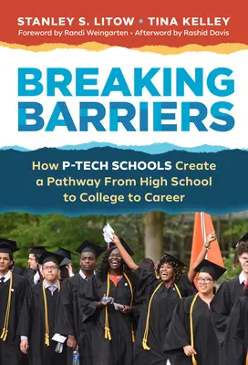 Briser les barrières : Comment les écoles P-Tech créent une passerelle entre le lycée, l'université et la carrière - Breaking Barriers: How P-Tech Schools Create a Pathway from High School to College to Career