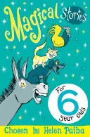 Histoires magiques pour les enfants de 6 ans - Magical Stories for 6 Year Olds