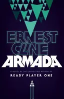 Armada - Par l'auteur de READY PLAYER ONE - Armada - From the author of READY PLAYER ONE