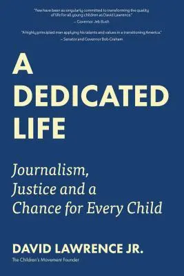 Une vie consacrée : Le journalisme, la justice et une chance pour chaque enfant - A Dedicated Life: Journalism, Justice and a Chance for Every Child