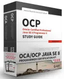 Kit de certification OCA/OCP Java SE 8 Programmer : Examen 1Z0-808 et examen 1Z0-809 - OCA/OCP Java SE 8 Programmer Certification Kit: Exam 1Z0-808 and Exam 1Z0-809