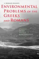 Les problèmes environnementaux des Grecs et des Romains : L'écologie dans la Méditerranée antique - Environmental Problems of the Greeks and Romans: Ecology in the Ancient Mediterranean