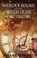 Sherlock Holmes et le mystère de la première licorne - Sherlock Holmes and The Mystery of The First Unicorn