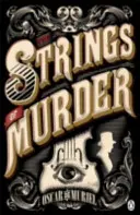 Les ficelles du meurtre - Frey & McGray Livre 1 - Strings of Murder - Frey & McGray Book 1