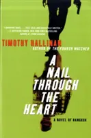 Un clou dans le cœur : Un roman de Bangkok - A Nail Through the Heart: A Novel of Bangkok