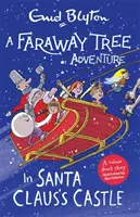 Faraway Tree Adventure : Dans le château du Père Noël - Histoires courtes en couleurs - Faraway Tree Adventure: In Santa Claus's Castle - Colour Short Stories