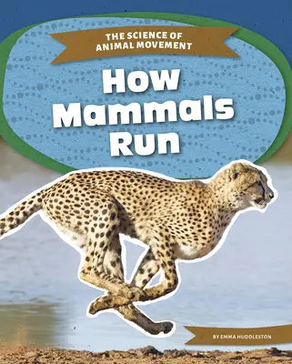 Comment les mammifères courent - How Mammals Run