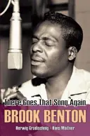 Brook Benton - Encore cette chanson ! - Brook Benton - There Goes That Song Again