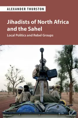 Djihadistes d'Afrique du Nord et du Sahel - Jihadists of North Africa and the Sahel