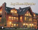 Modes de vie dans les maisons en rondins - Log Home Lifestyles