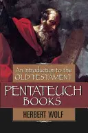 Introduction au Pentateuque de l'Ancien Testament - An Introduction to the Old Testament Pentateuch