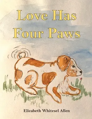 L'amour a quatre pattes - Love Has Four Paws