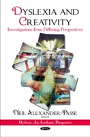 Dyslexie et créativité - Investigations à partir de perspectives différentes - Dyslexia & Creativity - Investigations from Differing Perspectives