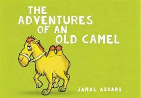 Les aventures d'un vieux chameau - Adventures of an Old Camel