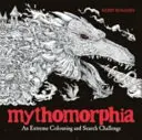 Mythomorphia - Un défi de coloriage et de recherche extrême - Mythomorphia - An Extreme Colouring and Search Challenge