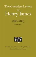 Les lettres complètes de Henry James, 1880-1883 : Volume 2 - The Complete Letters of Henry James, 1880-1883: Volume 2