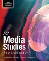 AQA Media Studies for A Level Year 2 : Student Book (en anglais) - AQA Media Studies for A Level Year 2: Student Book