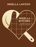 Nigella Kitchen - Recettes du cœur de la maison (Collection Nigella) - Nigella Kitchen - Recipes from the Heart of the Home (Nigella Collection)