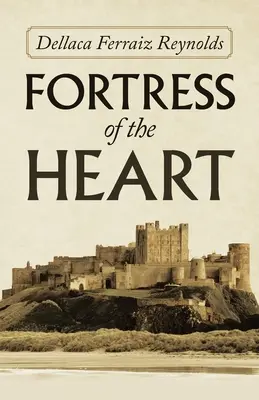 La forteresse du cœur - Fortress of the Heart