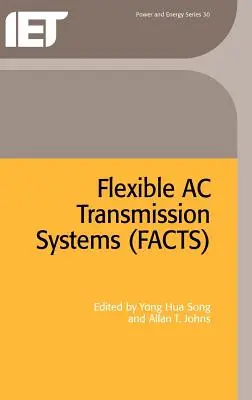 Systèmes de transmission flexibles à courant alternatif (Faits) - Flexible AC Transmission Systems (Facts)